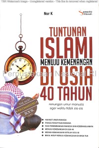 Image of Tuntunan Islami menuju kemenangan di usia 40 tahun