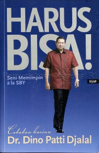 Image of Harus bisa! : Seni memimpin a la SBY