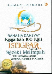 Image of Rahasia dahsyat keajaiban 100 kali istigfar untuk rezeki melimpah : tak disangka - sangka menurut Al-quran & Alhadist